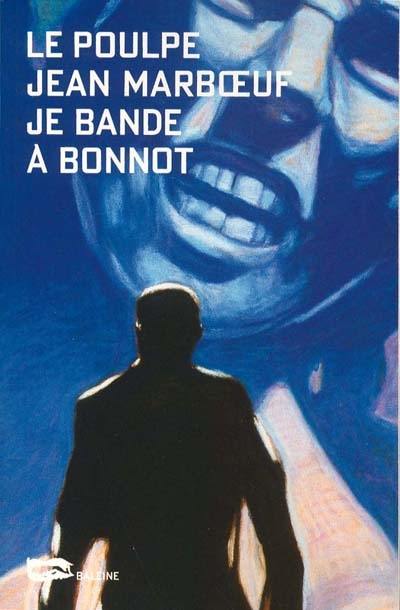 Je bande à Bonnot