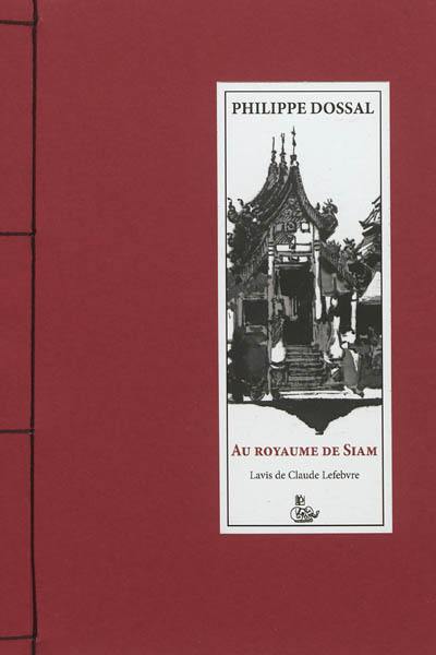 Au royaume de Siam : récit