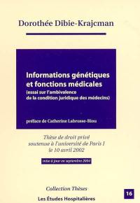 Informations génétiques et fonctions médicales : essai sur l'ambivalence de la condition juridique des médecins