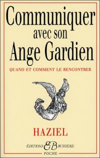 Communiquer avec son ange gardien : quand et comment le rencontrer