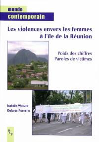 Les violences envers les femmes à l'île de La Réunion : poids des chiffres et paroles de victimes