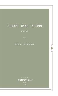 L'homme dans l'homme