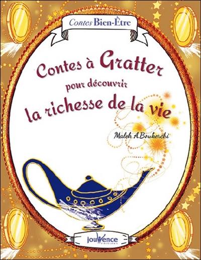 Contes à gratter pour découvrir la richesse de la vie