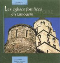 Les églises fortifiées en Limousin