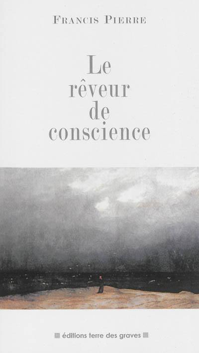 Le rêveur de conscience