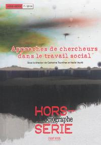 Sociographe (Le), hors série, n° 7. Approche de chercheurs dans le travail social