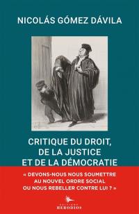 Critique du droit, de la justice et de la démocratie