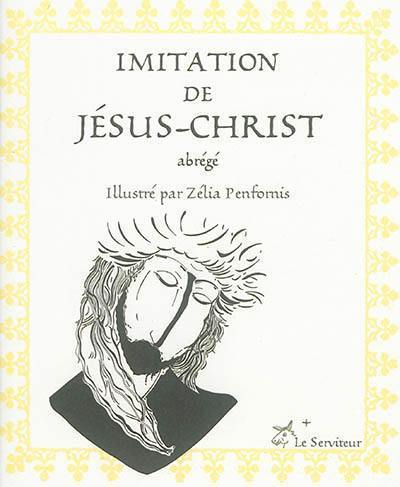 Imitation de Jésus-Christ : abrégé