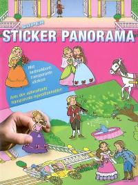 Super sticker panorama : princesses : avec des autocollants transparents repositionnables