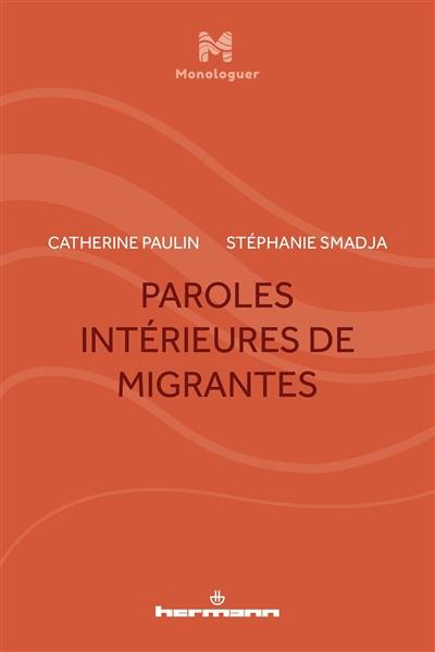 Paroles intérieures de migrantes