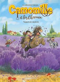 Camomille et les chevaux. Vol. 12. Toujours en vacances