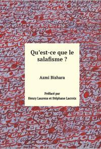 Qu'est-ce que le salafisme ?