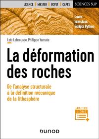 La déformation des roches : de l'analyse structurale à la définition mécanique de la lithosphère