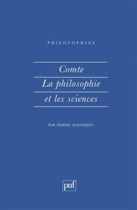 Comte, la philosophie et les sciences