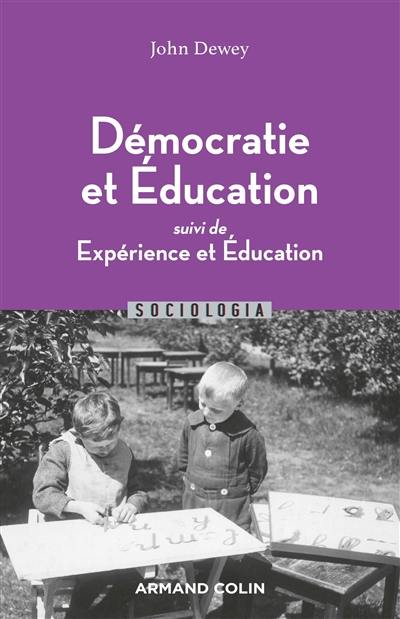 Démocratie et éducation. Expérience et éducation