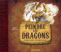 Peindre les dragons : techniques et secrets d'un chasseur d'images