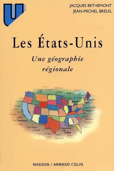 Les Etats-Unis, une géographie régionale