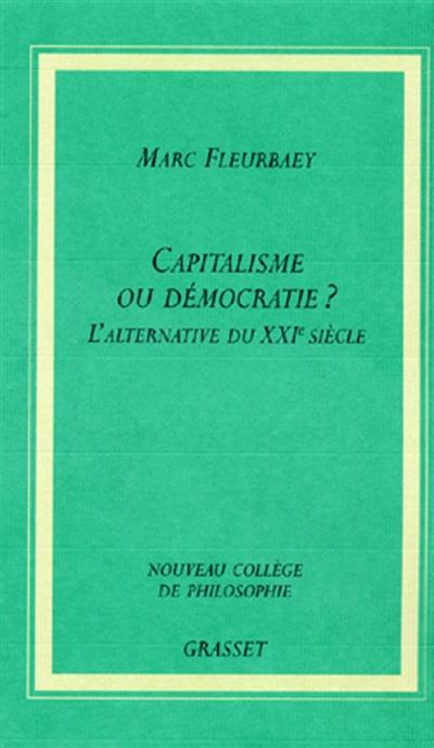 Capitalisme ou démocratie ? : l'alternative du XXIe siècle