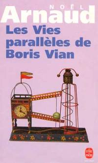 Les vies parallèles de Boris Vian