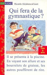 Qui fera de la gymnastique ?