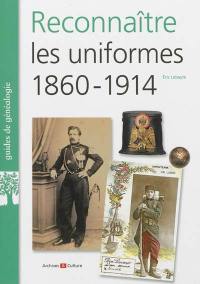 Reconnaître les uniformes, 1860-1914