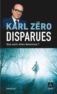 Disparues : que sont-elles devenues ?