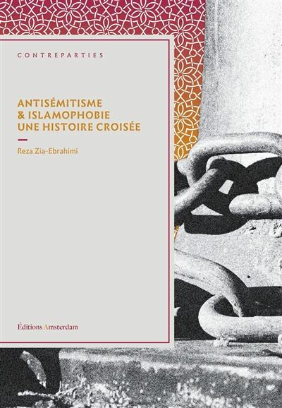 Antisémitisme & islamophobie : une histoire croisée