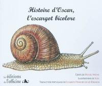 Histoire d'Oscar, l'escargot bicolore : conte