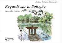 Regards sur la Sologne : aquarelles et récits