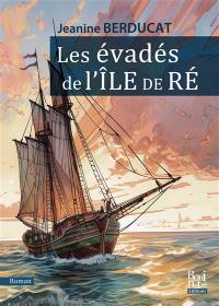 Les évadés de l'île de Ré