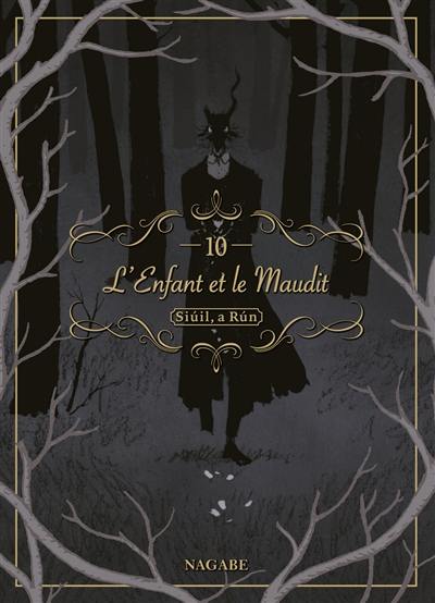 L'enfant et le maudit : Siuil, a Run. Vol. 10