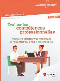 Evaluer les compétences professionnelles : comment adapter vos pratiques et redonner du sens à vos entretiens