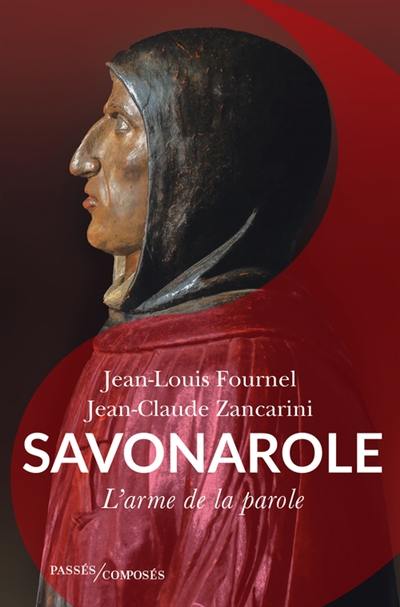 Savonarole : l'arme de la parole