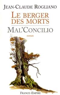 Le berger des morts, Mal'Concilio