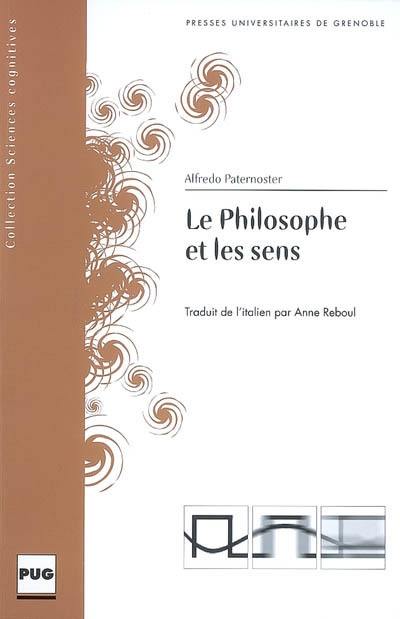 Le philosophe et les sens : introduction à la philosophie de la perception