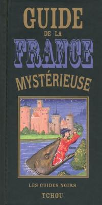 Guide de la France mystérieuse