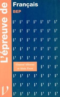 Français : au Brevet d'études professionnelles : nouveaux programmes, toutes sections