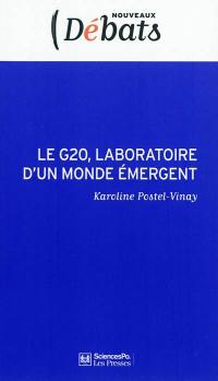 Le G20, laboratoire d'un monde émergent