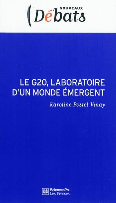 Le G20, laboratoire d'un monde émergent