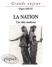 La nation : une idée moderne