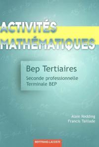 Activités mathématiques, BEP tertiaires : seconde professionnelle et terminale BEP