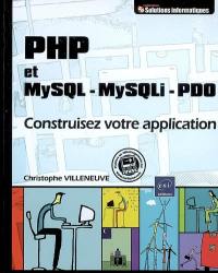 PHP et MySQL-MySQLi-PDO : construisez votre application