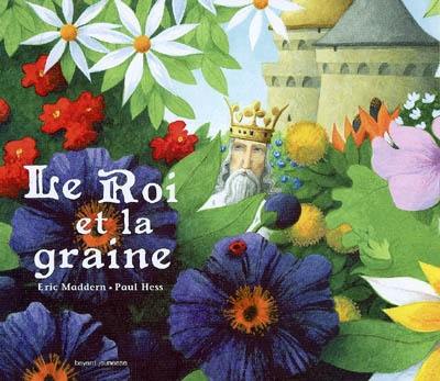 Le roi et la graine