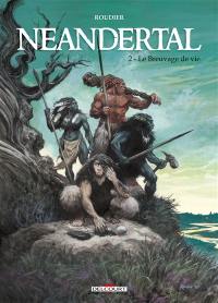 Neandertal. Vol. 2. Le breuvage de vie