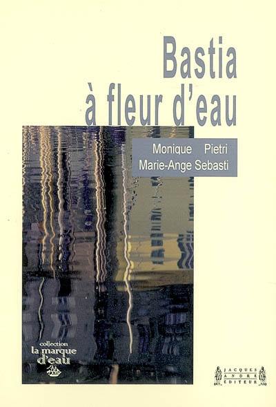 Bastia à fleur d'eau