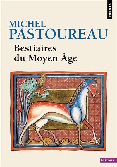 Bestiaires du Moyen Age