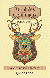 Trophées et animaux : carnet déco