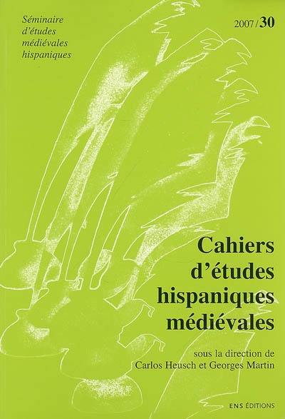 Cahiers d'études hispaniques médiévales, n° 30. Homo viator : errance, pèlerinage et voyage initiatique dans l'Espagne médiévale