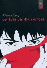 Je suis un hikikomori