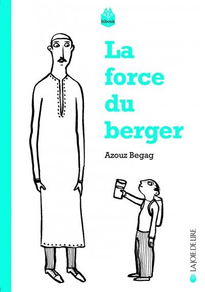 La force du berger. Le temps des villages